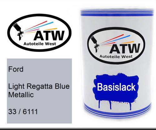 Ford, Light Regatta Blue Metallic, 33 / 6111: 500ml Lackdose, von ATW Autoteile West.